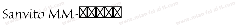 Sanvito MM字体转换